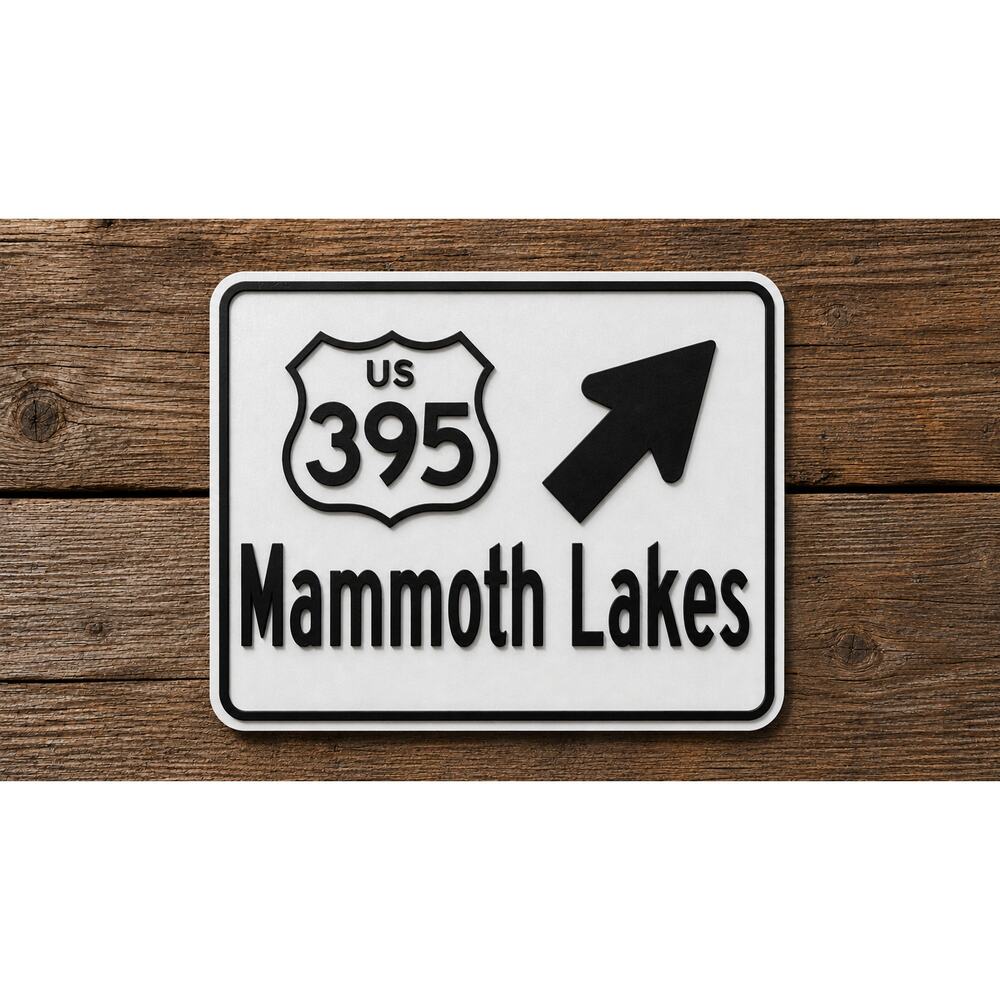 Mammoth Lakes California Road Sign US 395 Highway Freeway Interstate Travel